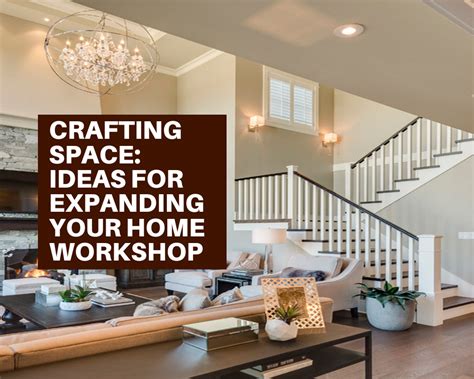 Maximizing Space: Creative Ideas for Expanding Your Home