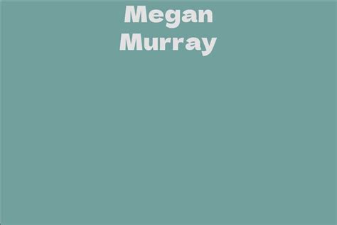 Megan Murray's Net Worth Revealed