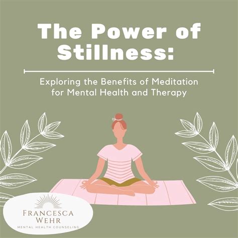 Mindfulness in the Modern World: Exploring the Advantages of Cultivating Mental Stillness