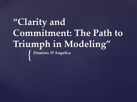 Modeling Path and Triumphs