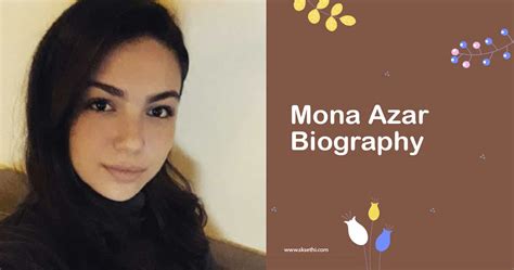 Mona Azar's Career and Achievements