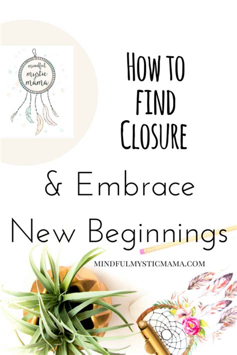 Moving Forward: Finding Closure and Embracing New Beginnings