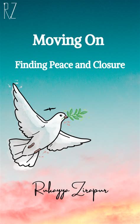 Moving Forward: Finding Closure and Peace in the Face of Unattainable Reunions