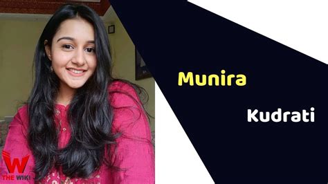 Munira Kudrati: An Introductory Biography