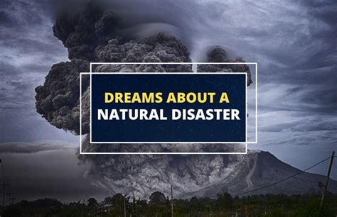 Natural Disasters in Dreams: Symbolism and Significance