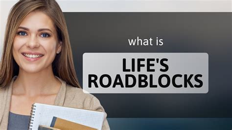 Navigating Life's Obstacles: Understanding the Roadblocks to Achievement