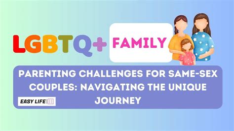 Navigating the Challenges of Same-Sex Parenting