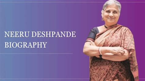 Neeru Deshpande's Personal Life and Relationships Exposed