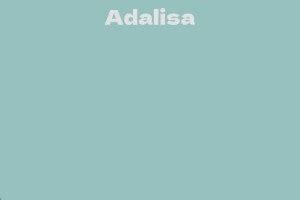 Net Worth: Adalisa's Financial Status