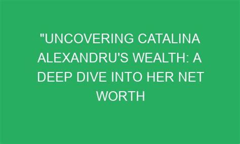 Net Worth: Catalina Llanes' Wealth