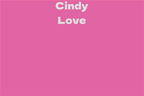 Net Worth: Cindy Love's Financial Status