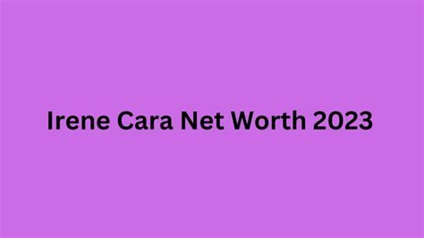 Net Worth: Discover Irene Fah's Wealth