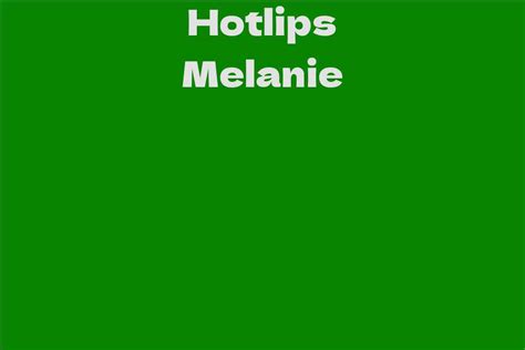 Net Worth: Hotlips Melanie's Financial Status