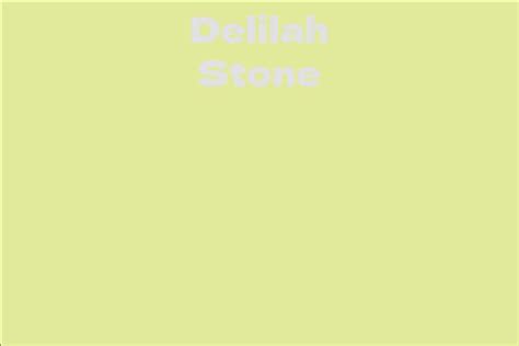 Net Worth: How Wealthy is Delilah Stone?