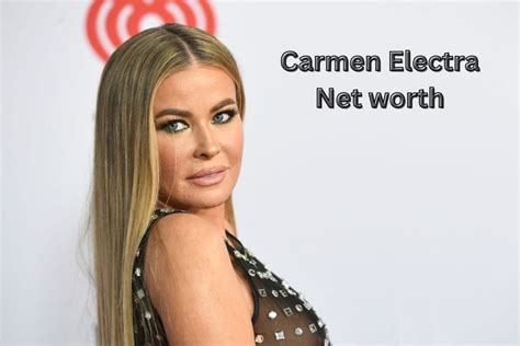 Net Worth and Assets of Carmen Electra