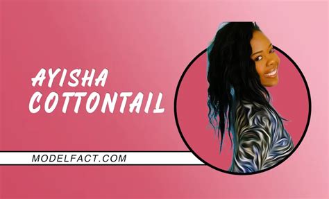 Net Worth and Career Achievements of Ayisha Cottontail