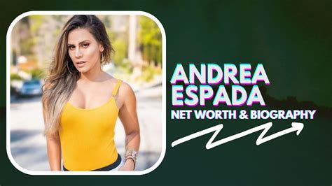 Net Worth and Financial Success of Andrea Espada