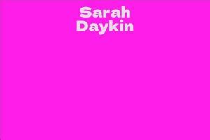 Net Worth and Financial Success of Sarah Daykin