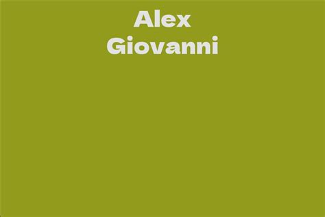 Net Worth of Alex Giovanni