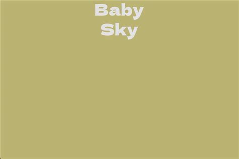 Net Worth of Baby Sky