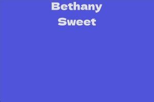 Net Worth of Bethany Sweet