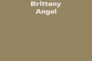 Net Worth of Brittany Angel