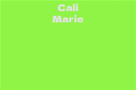 Net Worth of Cali Marie