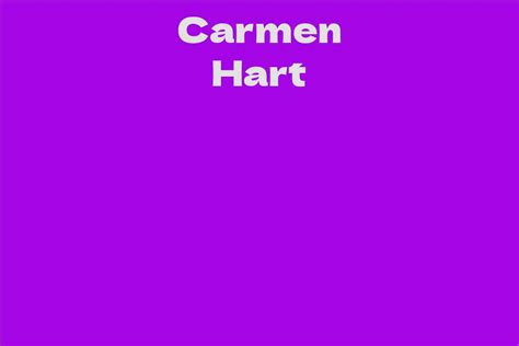 Net Worth of Carmen Hart