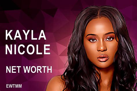 Net Worth of Kayla - Explained