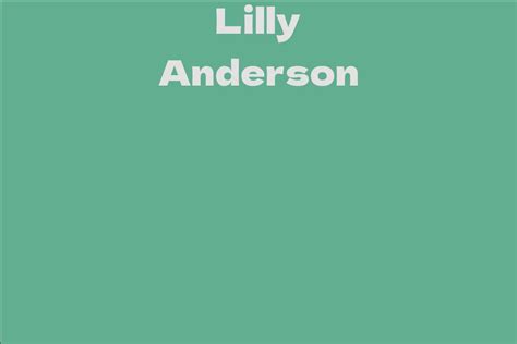 Net Worth of Lilly Anderson in 2021