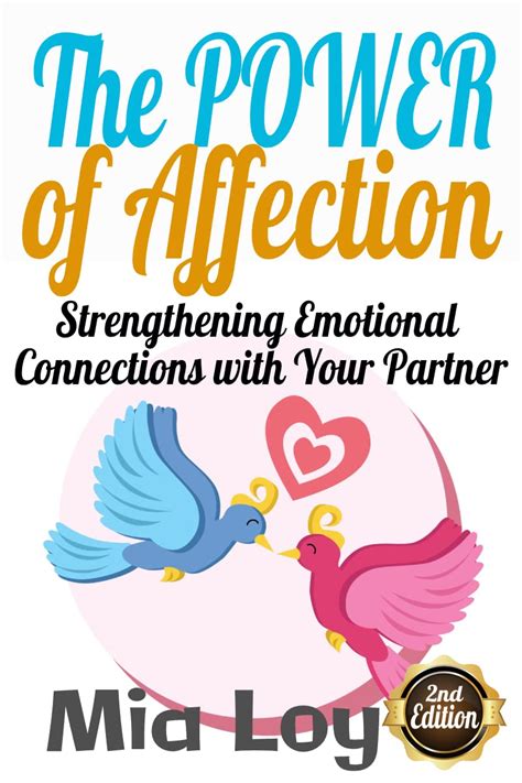 Nurturing Emotional Connections: Strategies for Strengthening Affection