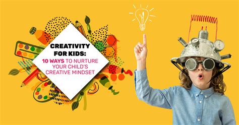 Nurturing Imagination: Cultivating Creative Thinking Skills in Children and Adults