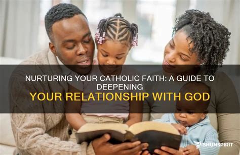 Nurturing Your Faith: Deepening Your Relationship with God