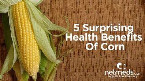 Nutritional Benefits of Golden Maize: A Healthy and Tasty Choice