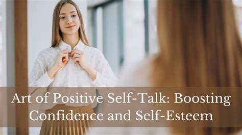 Overcoming Negative Self-Talk: Boosting Your Confidence and Self-Esteem