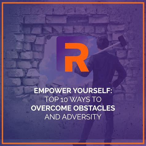 Overcoming Obstacles: Empowering Yourself to Conquer Challenges