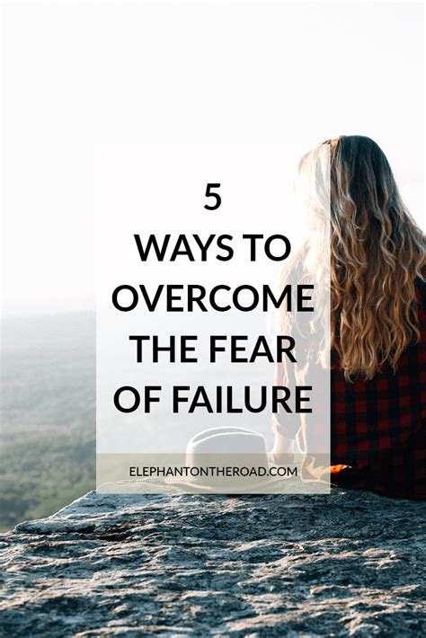 Overcoming the Fear of Failure: Embracing Personal Growth