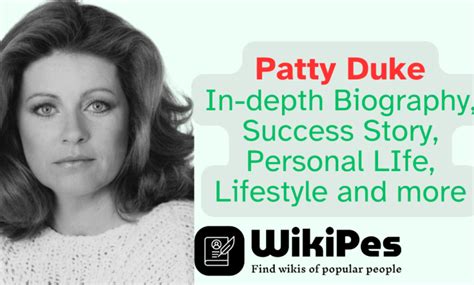 Patty Duke: Life Story, Physical Characteristics, and Financial Status