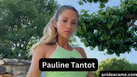 Pauline Tantot: A Brief Biography