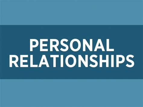 Personal Life Insights and Relationships