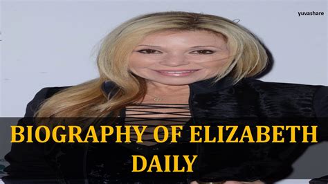 Personal Life of Elizabeth Daily