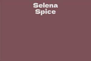 Personal Life of Selena Spice