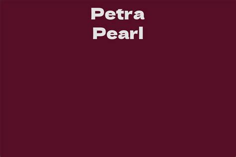 Petra Pearl's Net Worth: A Closer Look