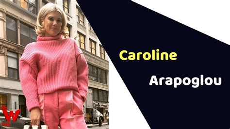 Physical Appearance and Tallness of Caroline Arapoglou