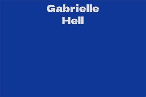 Physical Statistics of Gabrielle Hell