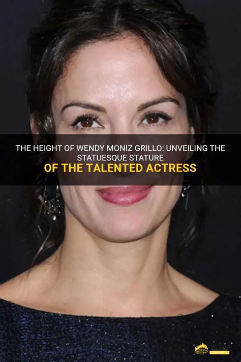 Physical stature of the talented actress