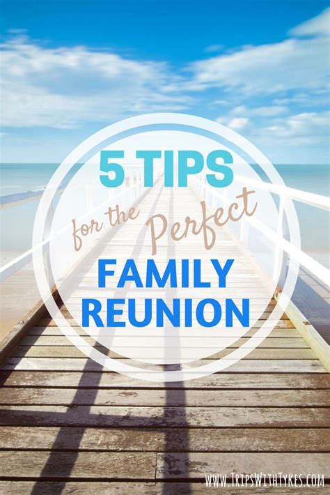 Planning the Perfect Family Reunion: Tips and Ideas for a Memorable Event