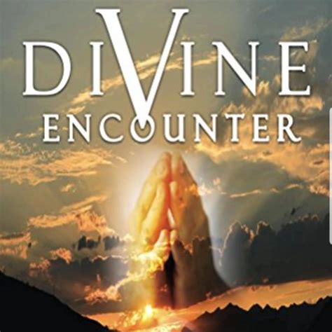 Possible Encounters with the Divine