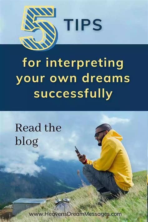 Practical Tips for Interpreting and Analyzing Your Own Dreams