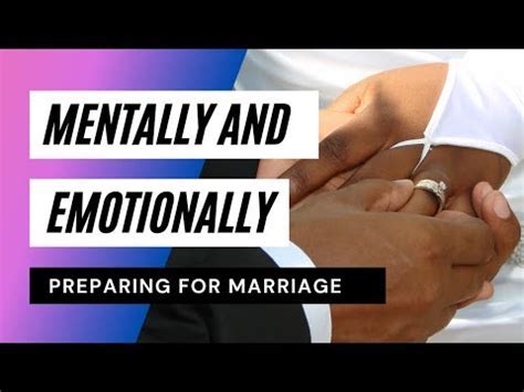 Preparing Mentally and Emotionally for Matrimony